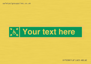 Custom sign safe condition evacuation temporary refuge